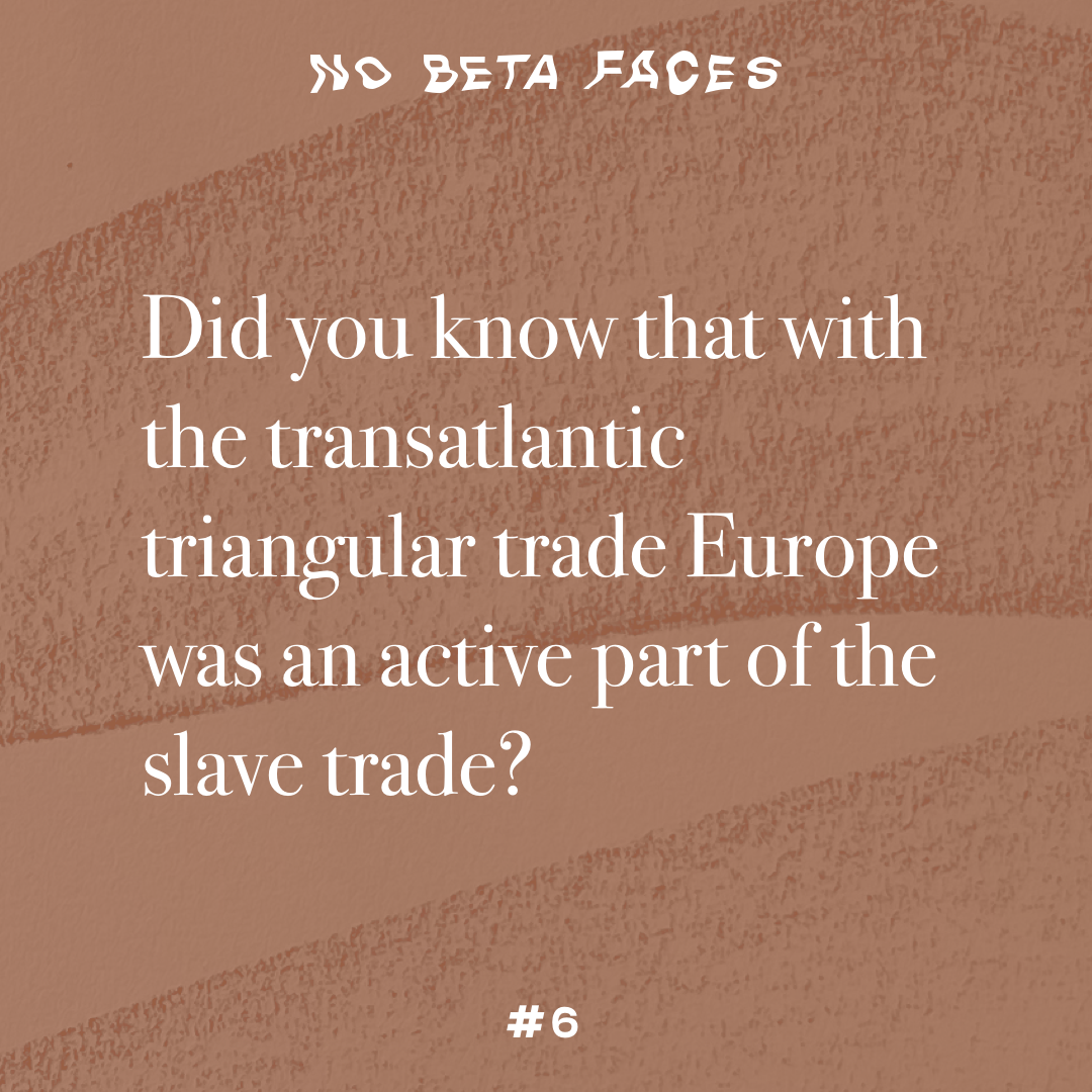 Did you know that with the transatlantic triangular trade Europe was an active part of the slave trade?